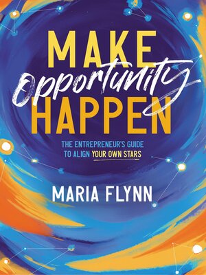 cover image of Make Opportunity Happen